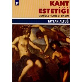 KANT ESTETİĞİ - TAYLAN ALTUĞ