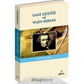 KANT ESTETİĞİ VE YAZIN KURAMI - ONUR BILGE KULA