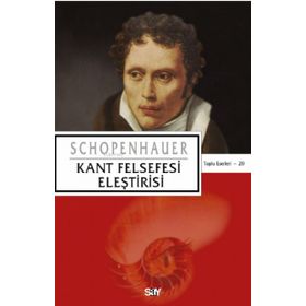 Kant Felsefesi Eleştirisi - Arthur Schopenhauer