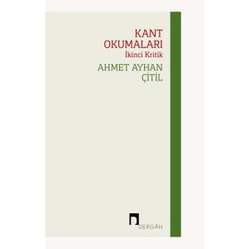 Kant Okumaları-İkinci Kritik Dergah Yayınları