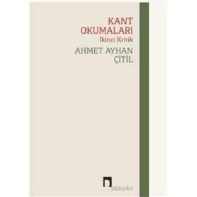 Kant Okumaları-İkinci Kritik Dergah Yayınları