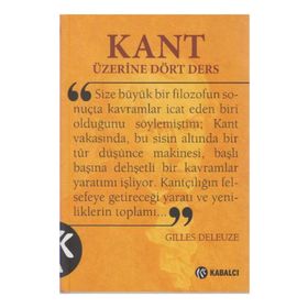 Kant Üzerine Dört Ders - Gilles Deleuze
