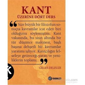 Kant Üzerine Dört Ders - Gilles Deleuze