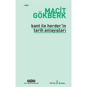 Kant ve Herder'in Tarih Anlayışları - Macit Gökberk