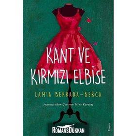 Kant ve Kırmızı Elbise - Lamia Berrada-Berca