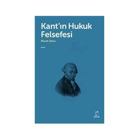 Kant`ın Hukuk Felsefesi - Doruk Yayınları
