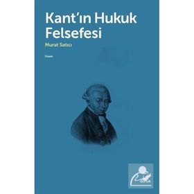 Kant`ın Hukuk Felsefesi - Doruk Yayınları