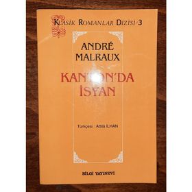 KANTON`DA İSYAN - ANDRE MALRAUX