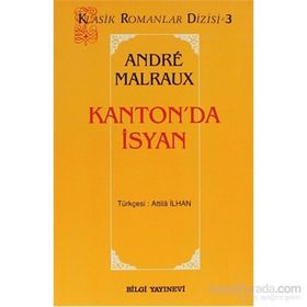 KANTON`DA İSYAN - ANDRE MALRAUX