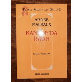 KANTON`DA İSYAN - ANDRE MALRAUX