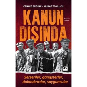 Kanun Dışında - Cengiz Erdinç , Murat Toklucu
