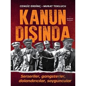 Kanun Dışında - Cengiz Erdinç , Murat Toklucu