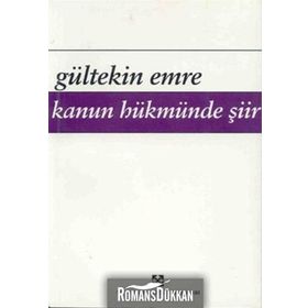 Kanun Hükmünde Şiir - Gültekin Emre