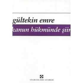 Kanun Hükmünde Şiir - Gültekin Emre