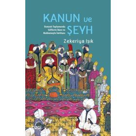 Kanun ve Şeyh - Zekeriya Işık