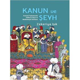 Kanun ve Şeyh - Zekeriya Işık