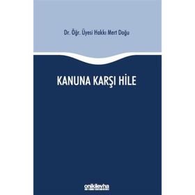 Kanuna Karşı Hile Hakkı Mert Doğu