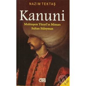 KANUNI (CEP BOY) MUHTEŞEM YÜZYIL'IN MİMARI SULTAN SÜLEYMAN - NAZIM TEKTAŞ