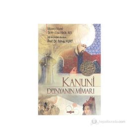 KANUNI DÜNYANIN MİMARI - MİZANCI MURAD, PROF. DR. YILMAZ KURT