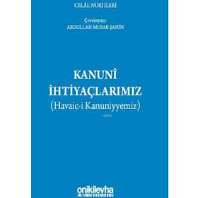 Kanuni İhtiyaçlarımız - Celal Nuri İleri