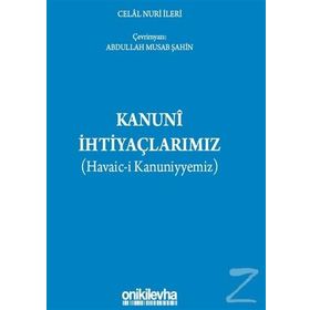 Kanuni İhtiyaçlarımız - Celal Nuri İleri