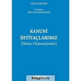 Kanuni İhtiyaçlarımız - Celal Nuri İleri