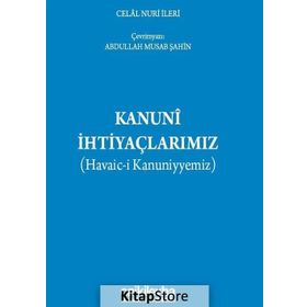 Kanuni İhtiyaçlarımız - Celal Nuri İleri