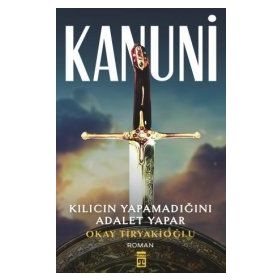 KANUNI KILICIN YAPAMADIĞINI ADALET YAPAR - OKAY TİRYAKİOĞLU