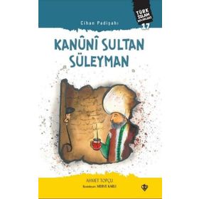 Kanuni Sultan Süleyman Cihan Padişahı-Türkiye Diyanet Vakfı Yayınları