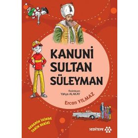 Kanuni Sultan Süleyman - Dedemin İzinde Tarih Serisi - Ercan Yılmaz