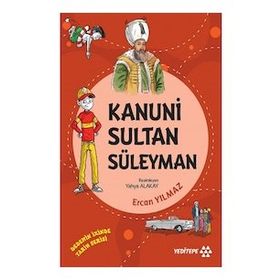 Kanuni Sultan Süleyman - Dedemin İzinde Tarih Serisi - Ercan Yılmaz