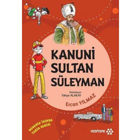 Kanuni Sultan Süleyman - Dedemin İzinde Tarih Serisi - Ercan Yılmaz