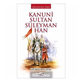 KANUNI SULTAN SÜLEYMAN - EBUBEKIR SUBAŞI