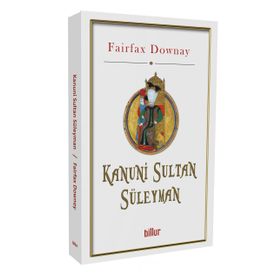 Kanuni Sultan Süleyman - Fairfax Downey