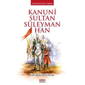 Kanuni Sultan Süleyman Han - Ebubekir Subaşı