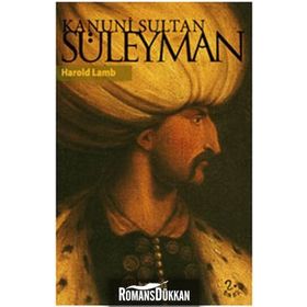 Kanuni Sultan Süleyman - Harold Lamb