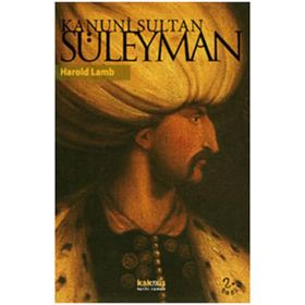 Kanuni Sultan Süleyman - Harold Lamb
