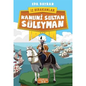 Kanuni Sultan Süleyman - İz Bırakanlar - Eda Bayrak