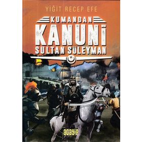 Kanuni Sultan Süleyman - Kumandan - Yiğit Recep Efe