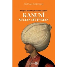 Kanuni Sultan Süleyman - Seyit Ali Kahraman