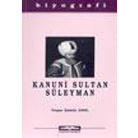 KANUNI SULTAN SÜLEYMAN - YAŞAR ŞAHİN ANIL