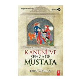 KANUNI VE ŞEHZADE MUSTAFA - BERNARDO NABAGERO;DOMENICO TREVISANO