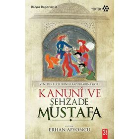 KANUNI VE ŞEHZADE MUSTAFA - BERNARDO NABAGERO;DOMENICO TREVISANO
