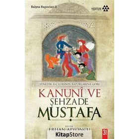 KANUNI VE ŞEHZADE MUSTAFA - BERNARDO NABAGERO;DOMENICO TREVISANO