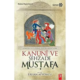 KANUNI VE ŞEHZADE MUSTAFA - BERNARDO NABAGERO;DOMENICO TREVISANO