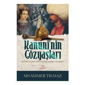 Kanuni’nin Gözyaşları - Muammer Yılmaz