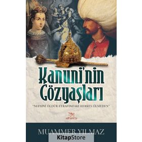 Kanuni’nin Gözyaşları - Muammer Yılmaz