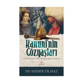 Kanuni’nin Gözyaşları - Muammer Yılmaz