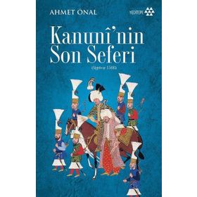 Kanuni'nin Son Seferi - Ahmet Önal