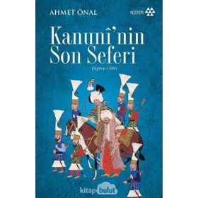 Kanuni'nin Son Seferi - Ahmet Önal
